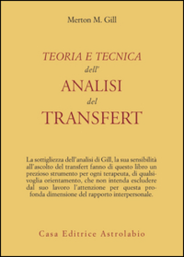 Teoria e tecnica dell'analisi del transfert - Merton M. Gill