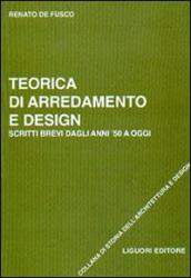 Teorica di arredamento e design. Scritti brevi dagli anni  50 ad oggi