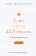 Teorie critiche del Novecento. Con antologia di testi