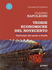 Teorie economiche del Novecento. Dall inizio del secolo a Sraffa