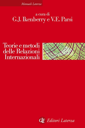 Teorie e metodi delle Relazioni Internazionali - G. John Ikenberry - Vittorio Emanuele Parsi