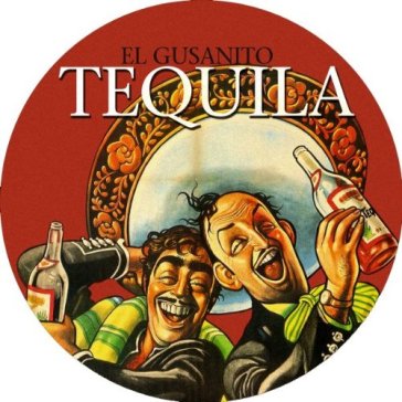 Tequila -pd- - EL GUSANITO