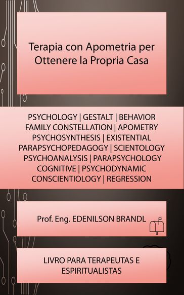 Terapia con Apometria per Ottenere la Propria Casa - Edenilson Brandl