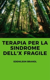 Terapia per la Sindrome dell X fragile