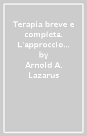 Terapia breve e completa. L approccio multimodale