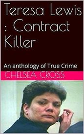 Teresa Lewis : Contract Killer