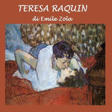 Teresa Raquin - Emile Zola