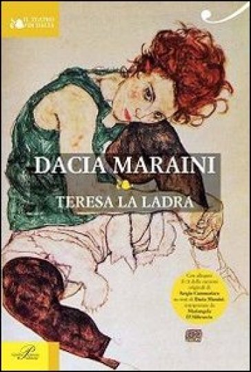 Teresa la ladra. Con CD Audio - Dacia Maraini