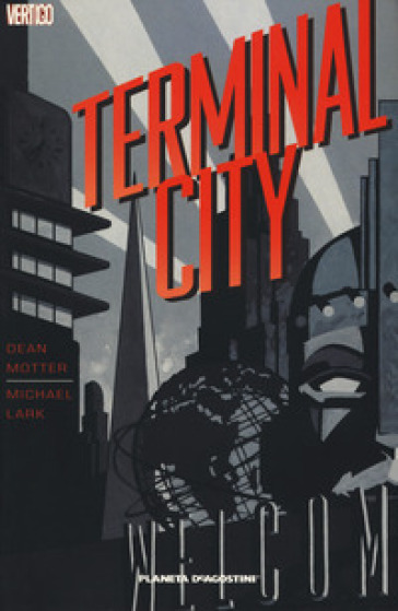 Terminal City - Dean Motter