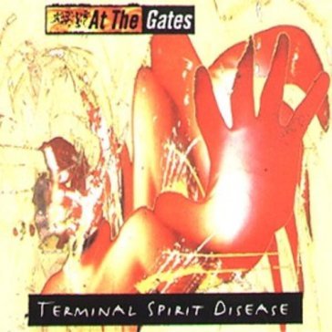 Terminal spirit disease - At the Gates