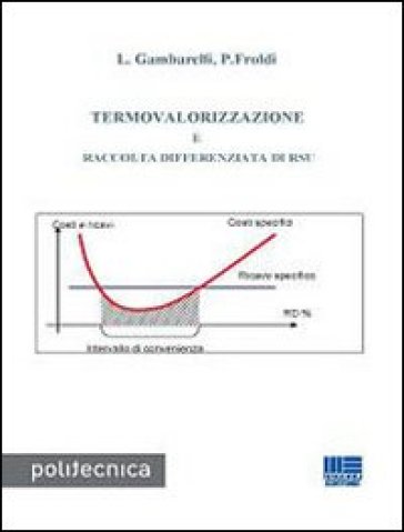 Termovalorizzazione e raccolta differenziata di RSU - Luigi Gambarelli - Piergiuseppe Froldi