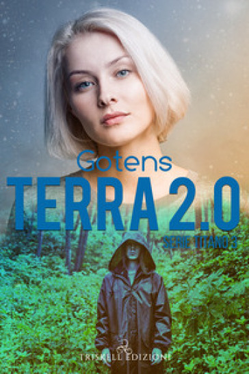 Terra 2.0. Serie Titano. Vol. 3 - GotenS