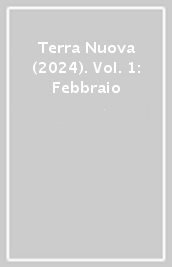 Terra Nuova (2024). Vol. 1: Febbraio