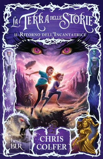 La Terra delle Storie II - Il ritorno dell'Incantatrice - Chris Colfer