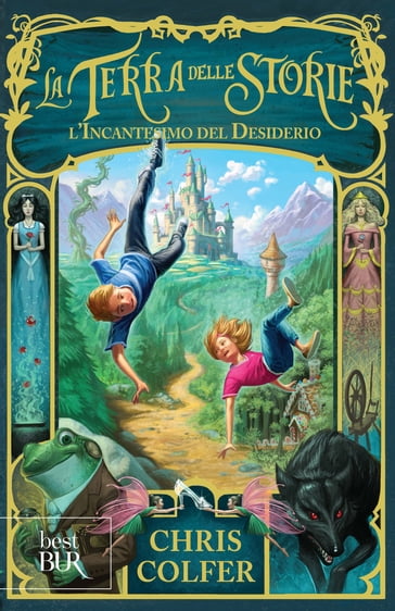 La Terra delle Storie I - L'Incantesimo del Desiderio - Chris Colfer