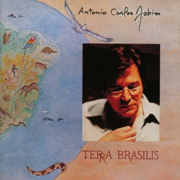 Terra brasilis - Antonio Carlos Jobim