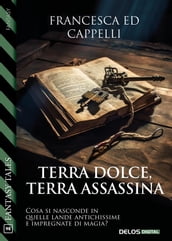 Terra dolce, terra assassina