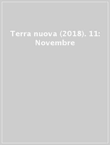 Terra nuova (2018). 11: Novembre