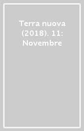 Terra nuova (2018). 11: Novembre