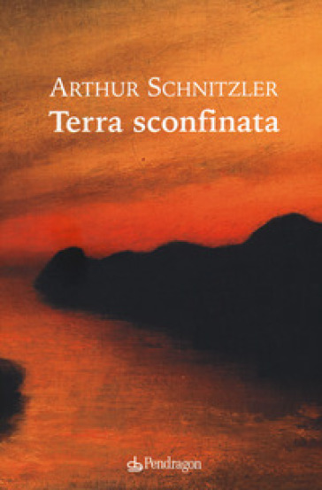 Terra sconfinata - Arthur Schnitzler