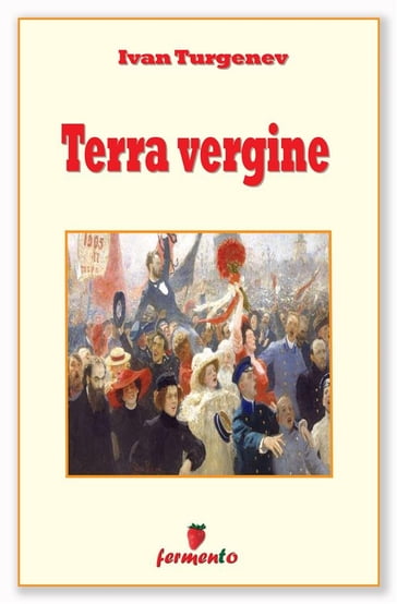 Terra vergine - Ivan Turgenev