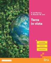 Terra in vista. Per le Scuole superiori. Con e-book. Con espansione online