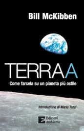 Terraa. Come farcela su un pianeta più ostile