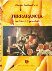 Terrarancia. Cambiare è possibile