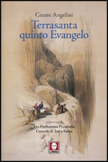 Terrasanta quinto Evangelo - Cesare Angelini