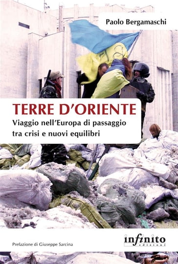 Terre d'Oriente - Paolo Bergamaschi - Giuseppe Sarcina