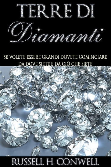 Terre di Diamanti (Tradotto) - Russel H. Conwell