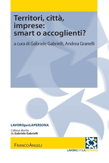 Territori, città, imprese: smart o accoglienti? - AA.VV. Artisti Vari