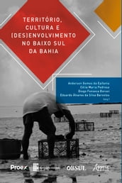 Território, Cultura e (Des)envolvimento no Baixo Sul da Bahia