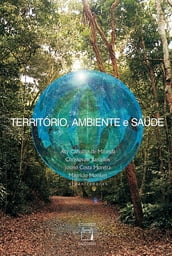 Território, ambiente e saúde