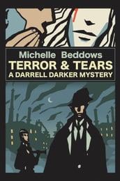 Terror & Tears: A Darrell Darker Mystery