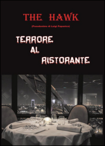 Terrore al ristorante - The Hawk