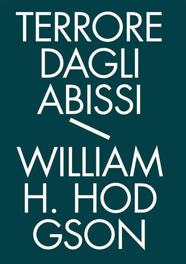 Terrore dagli abissi - William Hope Hodgson