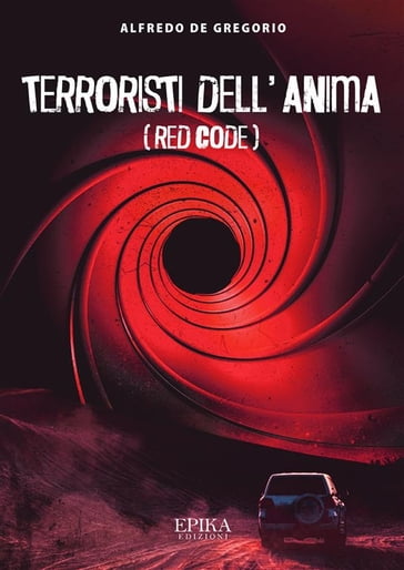 Terroristi dell'anima - Alfredo De Gregorio