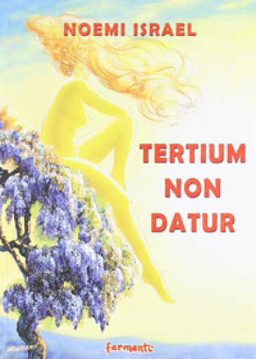 Tertium non datur - Noemi Israel