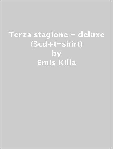 Terza stagione - deluxe (3cd+t-shirt) - Emis Killa