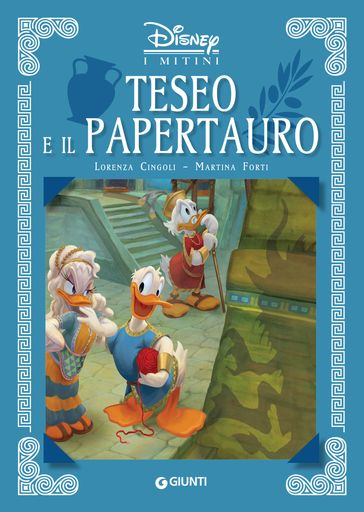 Teseo e il Papertauro - Lorenza Cingoli - Martina Forti