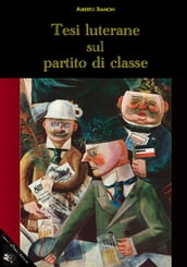 Tesi luterane sul partito di classe