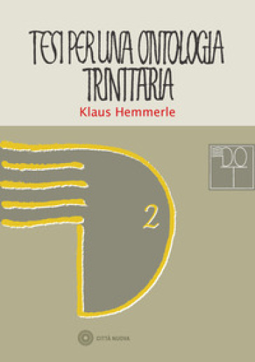 Tesi per una ontologia trinitaria - Klaus Hemmerle