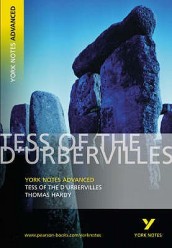 Tess of the D Urbervilles: York Notes Advanced everything you need to catch up, study and prepare for and 2023 and 2024 exams and assessments