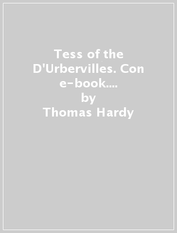 Tess of the D'Urbervilles. Con e-book. Con espansione online - Thomas Hardy