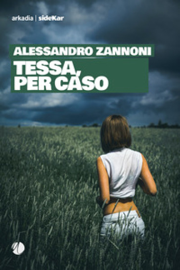 Tessa, per caso - Alessandro Zannoni