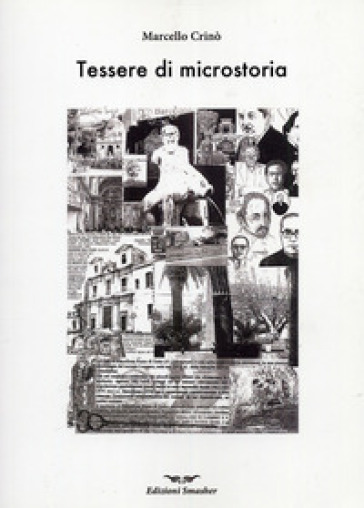 Tessere di microstoria - Marcello Crinò