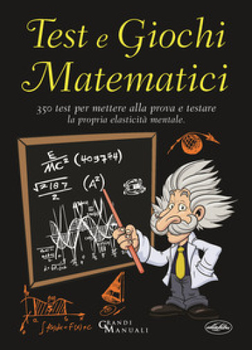 Test e giochi matematici - Nicola Ceruti
