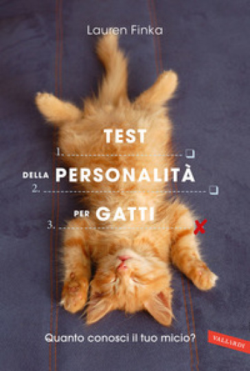 Test della personalità per gatti. Quanto conosci il tuo micio? - Lauren Finka
