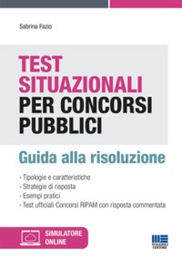 Test situazionali per concorsi pubblici. Guida alla risoluzione - Sabrina Fazio